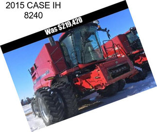 2015 CASE IH 8240