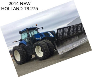 2014 NEW HOLLAND T8.275