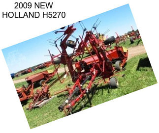 2009 NEW HOLLAND H5270