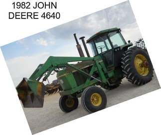 1982 JOHN DEERE 4640