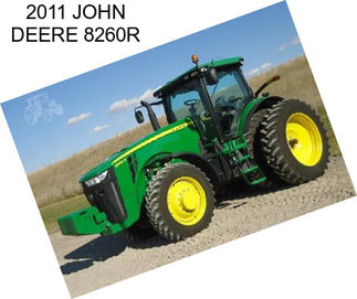 2011 JOHN DEERE 8260R