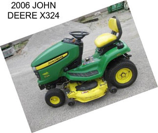 2006 JOHN DEERE X324