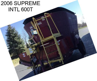 2006 SUPREME INTL 600T