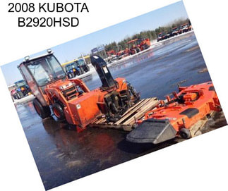 2008 KUBOTA B2920HSD