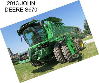 2013 JOHN DEERE S670