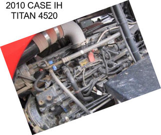 2010 CASE IH TITAN 4520