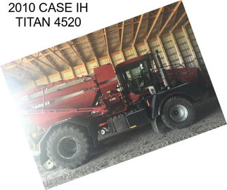 2010 CASE IH TITAN 4520