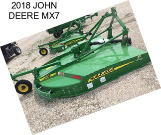 2018 JOHN DEERE MX7