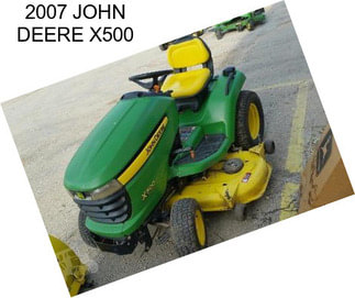 2007 JOHN DEERE X500