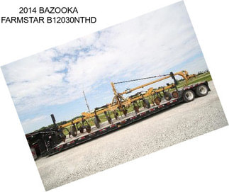 2014 BAZOOKA FARMSTAR B12030NTHD