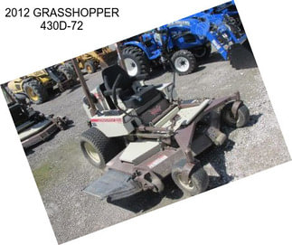 2012 GRASSHOPPER 430D-72