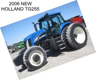 2006 NEW HOLLAND TG255