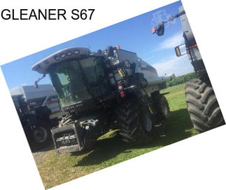GLEANER S67