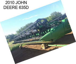 2010 JOHN DEERE 635D