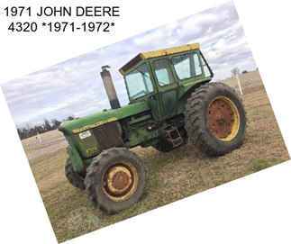 1971 JOHN DEERE 4320 *1971-1972*