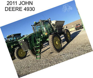 2011 JOHN DEERE 4930