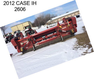 2012 CASE IH 2606