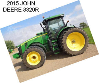 2015 JOHN DEERE 8320R