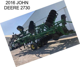 2016 JOHN DEERE 2730