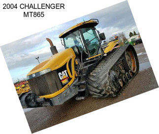 2004 CHALLENGER MT865