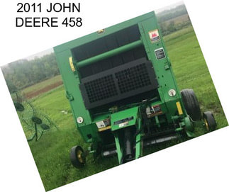 2011 JOHN DEERE 458