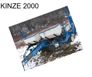 KINZE 2000
