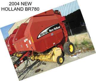 2004 NEW HOLLAND BR780