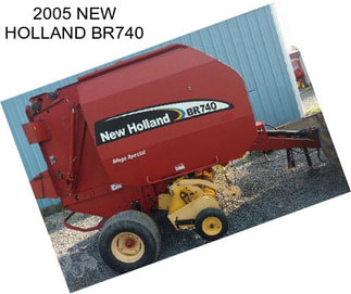 2005 NEW HOLLAND BR740