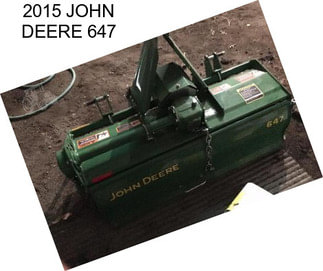 2015 JOHN DEERE 647