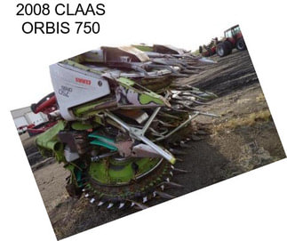 2008 CLAAS ORBIS 750