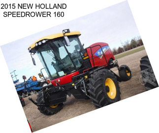 2015 NEW HOLLAND SPEEDROWER 160