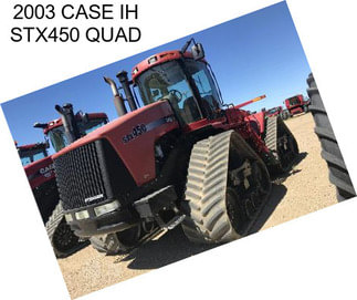 2003 CASE IH STX450 QUAD