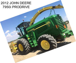 2012 JOHN DEERE 7950i PRODRIVE