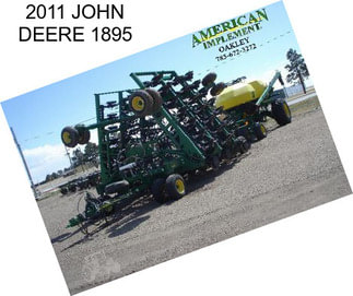 2011 JOHN DEERE 1895