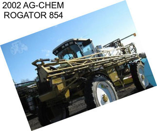 2002 AG-CHEM ROGATOR 854