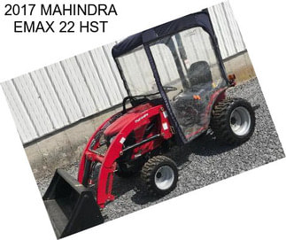 2017 MAHINDRA EMAX 22 HST