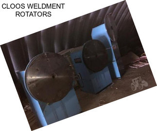 CLOOS WELDMENT ROTATORS