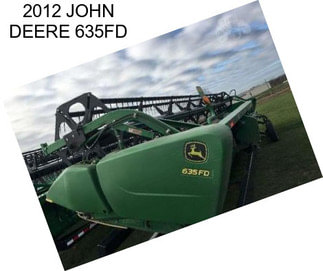 2012 JOHN DEERE 635FD