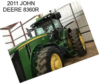 2011 JOHN DEERE 8360R