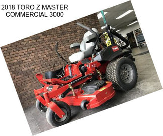 2018 TORO Z MASTER COMMERCIAL 3000