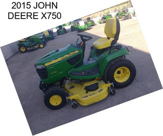 2015 JOHN DEERE X750