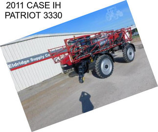 2011 CASE IH PATRIOT 3330