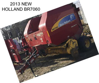 2013 NEW HOLLAND BR7060