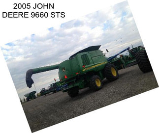 2005 JOHN DEERE 9660 STS