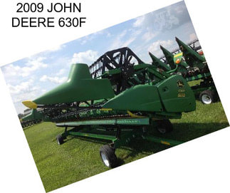 2009 JOHN DEERE 630F