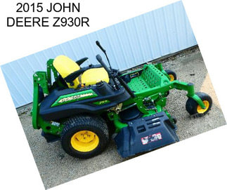 2015 JOHN DEERE Z930R