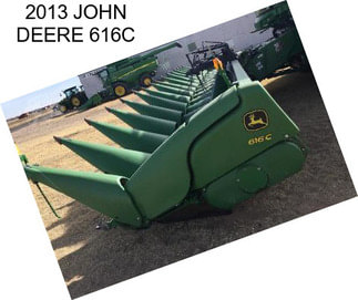 2013 JOHN DEERE 616C