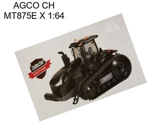 AGCO CH MT875E X 1:64