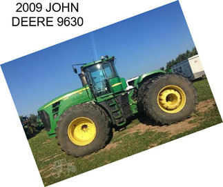 2009 JOHN DEERE 9630