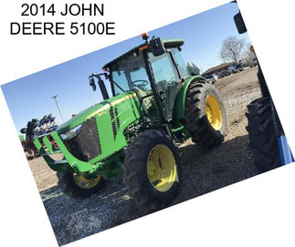 2014 JOHN DEERE 5100E